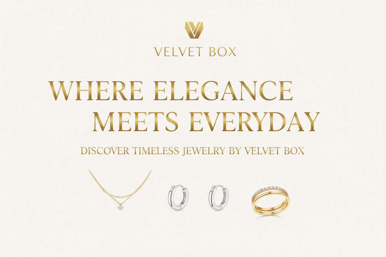 Where elegance meets everyday – Discover timeless jewelry by Velvet Box. Mention this on banner 